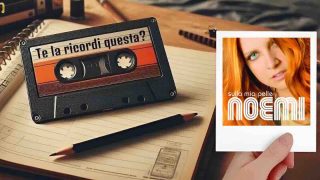 “I sentimenti” di Noemi: te la ricordi questa?