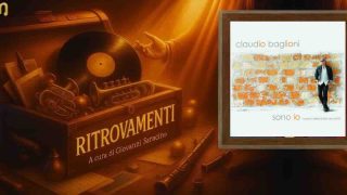 Ritrovamenti: spazio a “Tienimi con te” di Claudio Baglioni