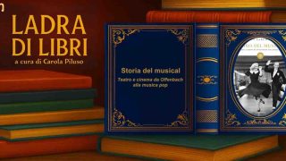 “Ladra di libri”, alla scoperta della storia del musical