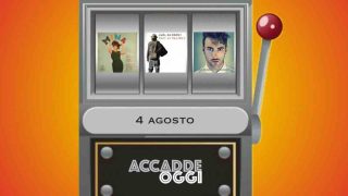 Accadde oggi, l’almanacco musicale del 4 agosto