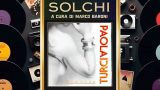 Solchi, parliamo di “Ragazze” di Paola Turci