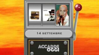 Accadde oggi, l’almanacco musicale del 14 settembre