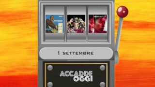 Accadde oggi, l’almanacco musicale del 1° settembre