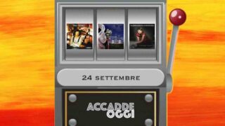 Accadde oggi, l’almanacco musicale del 24 settembre