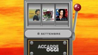 Accadde oggi, l’almanacco musicale del 8 settembre