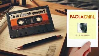 “Io e Maria” di Paolo Turci: te la ricordi questa?