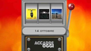 Accadde oggi, l’almanacco musicale del 14 ottobre