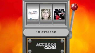 Accadde oggi, l’almanacco musicale del 19 ottobre