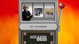 Accadde oggi, l’almanacco musicale del 21 ottobre