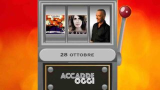 Accadde oggi, l’almanacco musicale del 28 ottobre