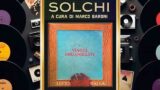 Solchi, parliamo dell’album “Viaggi organizzati” di Lucio Dalla